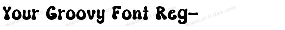 Your Groovy Font Reg字体转换